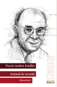 Vicent Andrés Estellés: Animal de records
